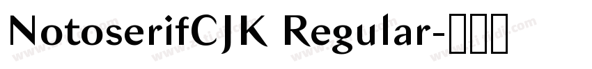NotoserifCJK Regular字体转换